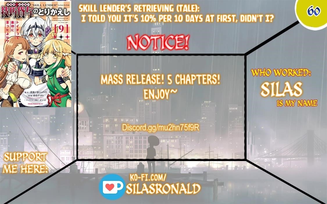Skill Lender’s Retrieving (tale) ～i Told You It’s 10% Per 10 Days At First, Didn’t I～ Chapter 60 - Page 1