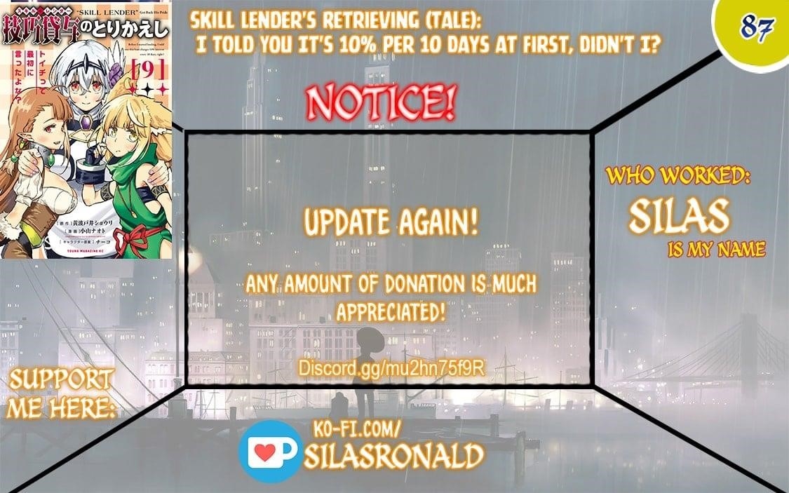 Skill Lender’s Retrieving (tale) ～i Told You It’s 10% Per 10 Days At First, Didn’t I～ Chapter 87 - Page 1