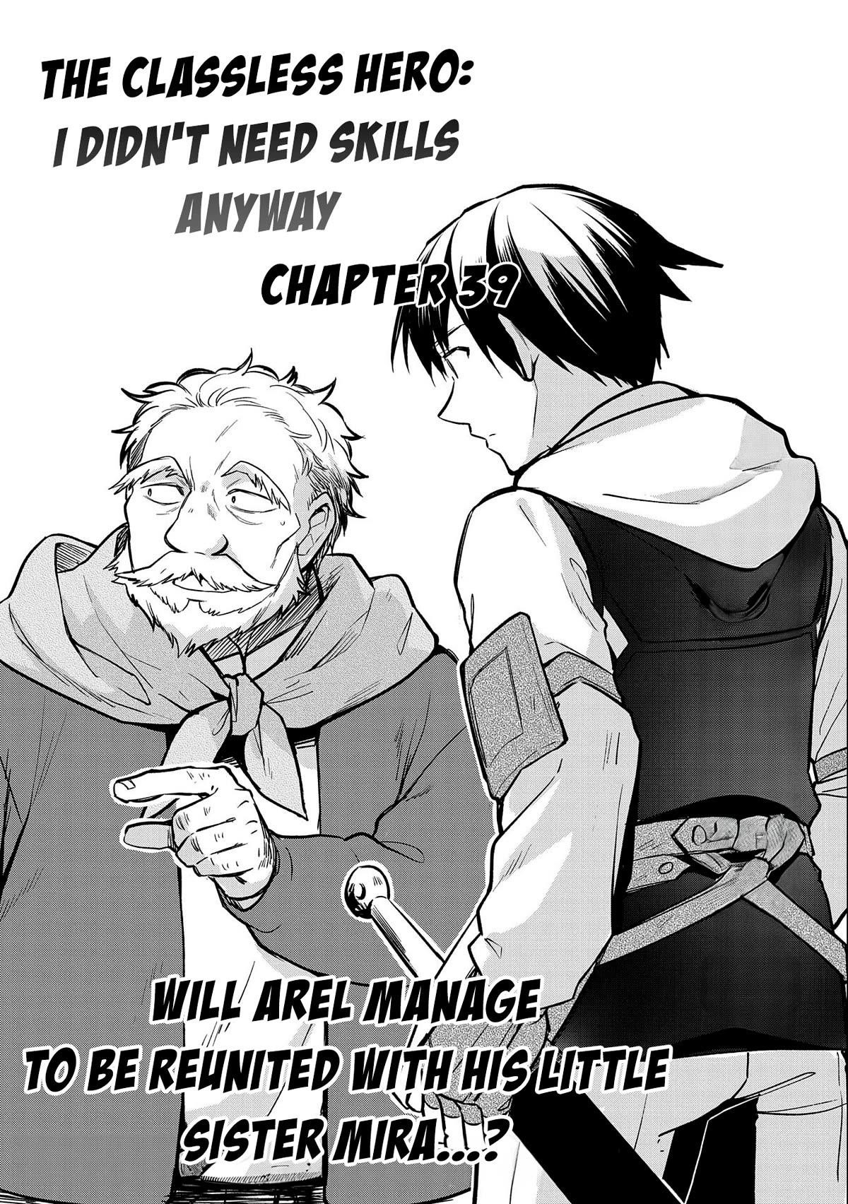 The Hero Who Has No Class. I Don’t Need Any Skills, It’s Okay Chapter 39 - Page 1